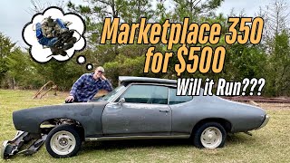 I Bought a Pontiac 350 for $500 and THIS Happened! | 1969 Lemans | Muscle Car Project | Will it Run?