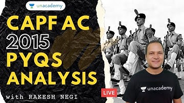 UPSC CAPF AC 2015 PYQs Analysis | TARGET CAPF AC 2020 | UPSC CAPF 2020 Preparation with Rakesh Negi