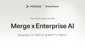 Merge x Enterprise AI Webinar (The Product Update Fall 2025)
