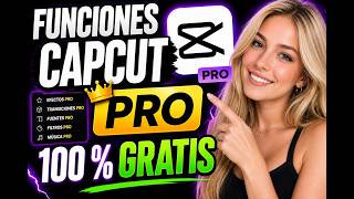 ✨ CAPCUT PRO GRATIS 2026 🚀 Todas las Funciones Premium 100% GRATIS 💎📱