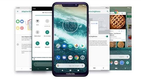 ANDROID PIE BETA UPDATE FOR MOTO X4,ONEPLUS 5 & 5T, XIAOMI MIA2 & MOTO ONE POWER