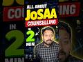 JOSAA Counselling 2026 Complete Process 😍| JOSAA Counselling  Schedule | JOSAA Counselling support
