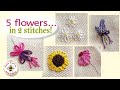 5 flowers using just 2 stitches  beginners hand embroidery stitches  hand embroidrery tutorial