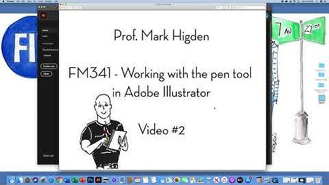 FM341 Video 2: Working with the Pen Tool & Selection Tools