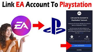 How To Link EA Account To Playstation 2025