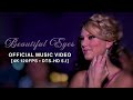 Taylor Swift - Beautiful Eyes (Official Music Video) [4K 120FPS