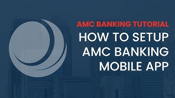 AMC Banking tutorial - How to setup AMC Banking mobile app