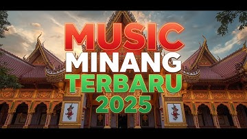 Lagu Minang Romantis 2025 Nonstop – Full Album Pop Minang Viral Paling Syahdu Sepanjang Masa