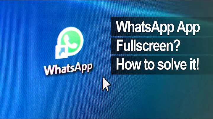 Disable WhatsApp fullscreen mode (Windows App)