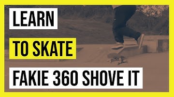 How to fakie 360 shove it  | Learn to skate | Skateboard tricks