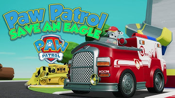 Save an Eagle 🦅 - Paw Patrol on a Roll 🐾 - Episode 04 FullHD 1080p