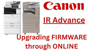 How to Upgrade Firmware through Online on Canon IR Advance Machines