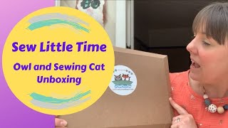 Unboxing Of The Owl And Sewing Cat Subscription Kit