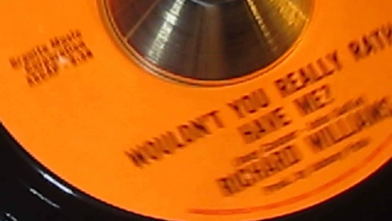 RICHARD WILLIAMS - WOULDN'T YOU REALLY RATHER HAVE ME ( QUAD 107 )