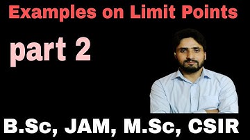 REAL 19| Examples on Limit Points - part 2| B.Sc, JAM, M.Sc Ent, CSIR| Shahbaz Rafiq