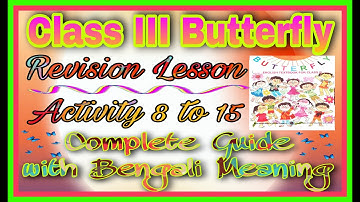 Class III Butterfly 🦋 RevisionLesson Activity 8 to 15 তৃতীয় শ্রেণির বাটারফ্লাই বই #educationplanetsm