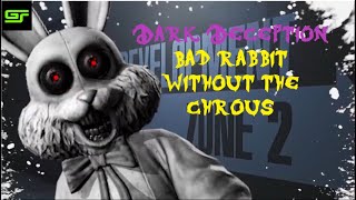 Dark Deception Bad Rabbit Without the Chorus [Don't mess with the Joy Joy Gang] | Chapter 4 Rap song