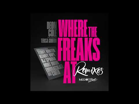 Where The Freaks At (Emmaculate & Coflo remix) by Deon Cole, Terry Hunter & Terisa Griffin