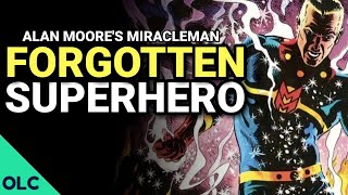 MIRACLEMAN  The Forgotten Comic Book Masterpiece