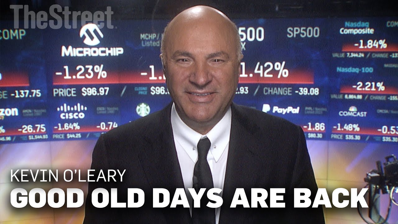 Shark Tank’s O’Leary Says the Good Old Days Are Back Shark Tank’s O’Leary Says the Good Old Days Are Back