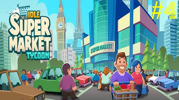 Idle Supermarket Tycoon: Gameplay #4 On IOS