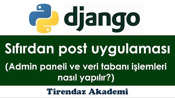 Sıfırdan Posts Uygulaması | Django Web Programlama | Python Django Dersleri
