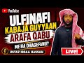 Ustaz Ibsaa Hassan Ulfiina Fi Kabaja Guyyaa Arafa Qabu Walin Ha Dhagefadha 