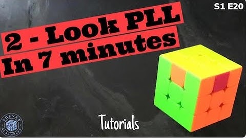 2-Look PLL In 7 Minutes | Solved n Scrambled