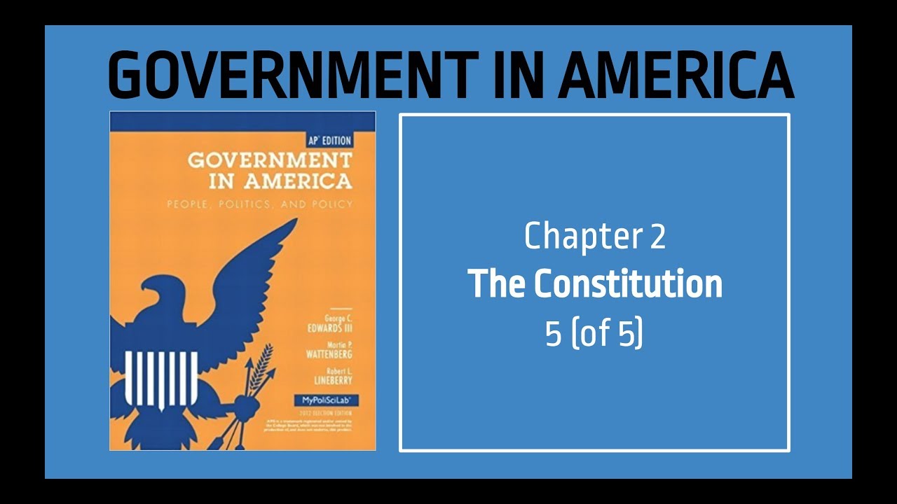 AP US Government - Government in America Chapter 2 - Constitution - 5 ...