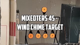 MIXEDTERS 45 - WIND CHIME TARGET - Too Heavy