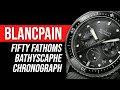 Hands-On With the Blancpain Fifty Fathoms Bathyscaphe Flyback Chronograph