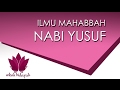 Ilmu Mahabbah Pengasihan Nabi Yusuf Penakluk Hati Wanita