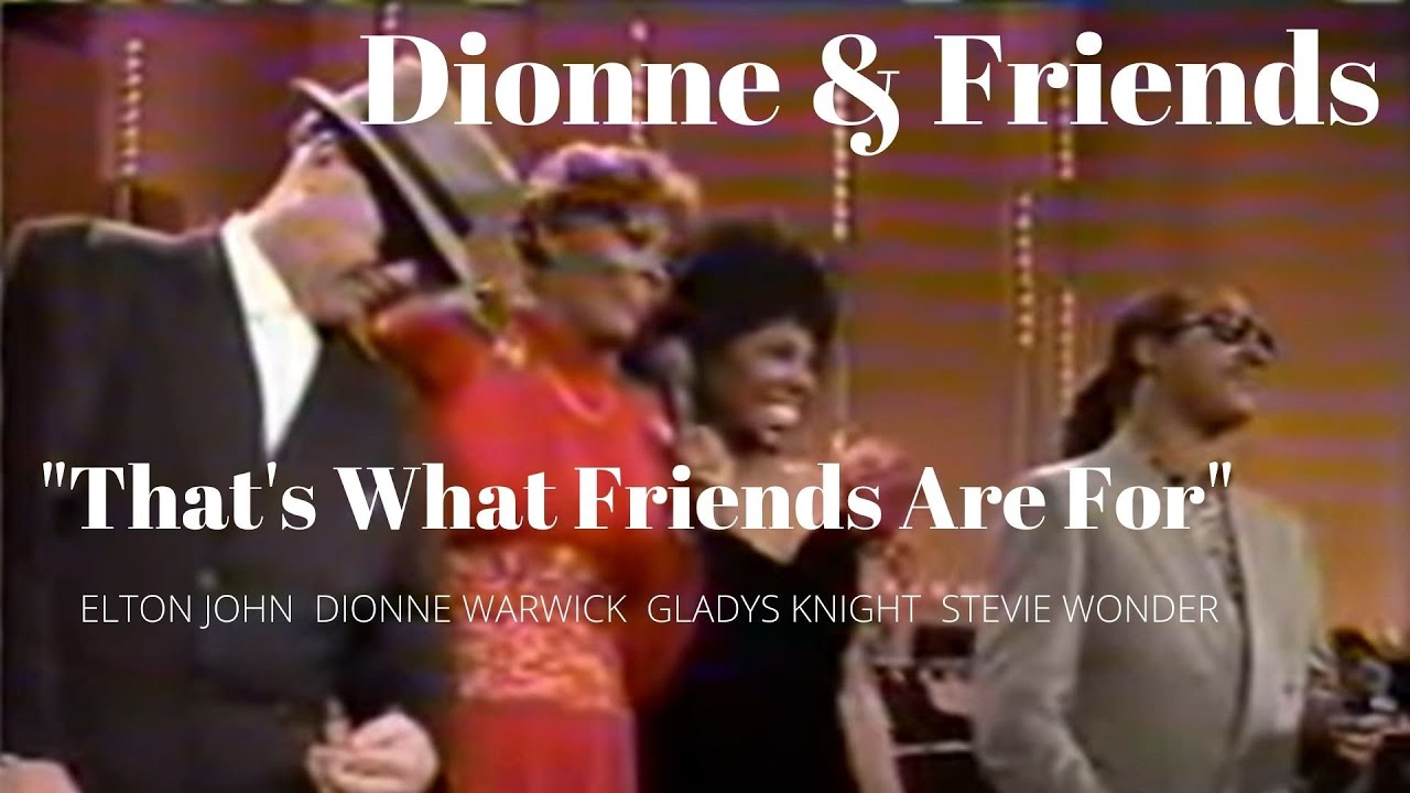 Elton John, Dionne Warwick Gladys Knight, Stevie Wonder - That's What