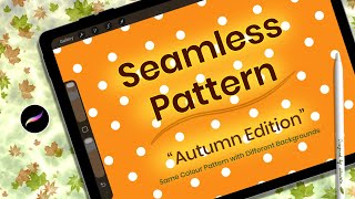 How To Create SEAMLESS PATTERNS in Procreate | Autumn Edition 