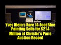 Yves Klein's Rare 14-Foot Blue Painting Sells for $21.4 Million at Christie's Paris Auction Record