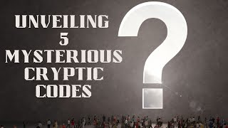 5 MYSTERIOUS CRYPTIC CODES: UNVEILING THE ENIGMA