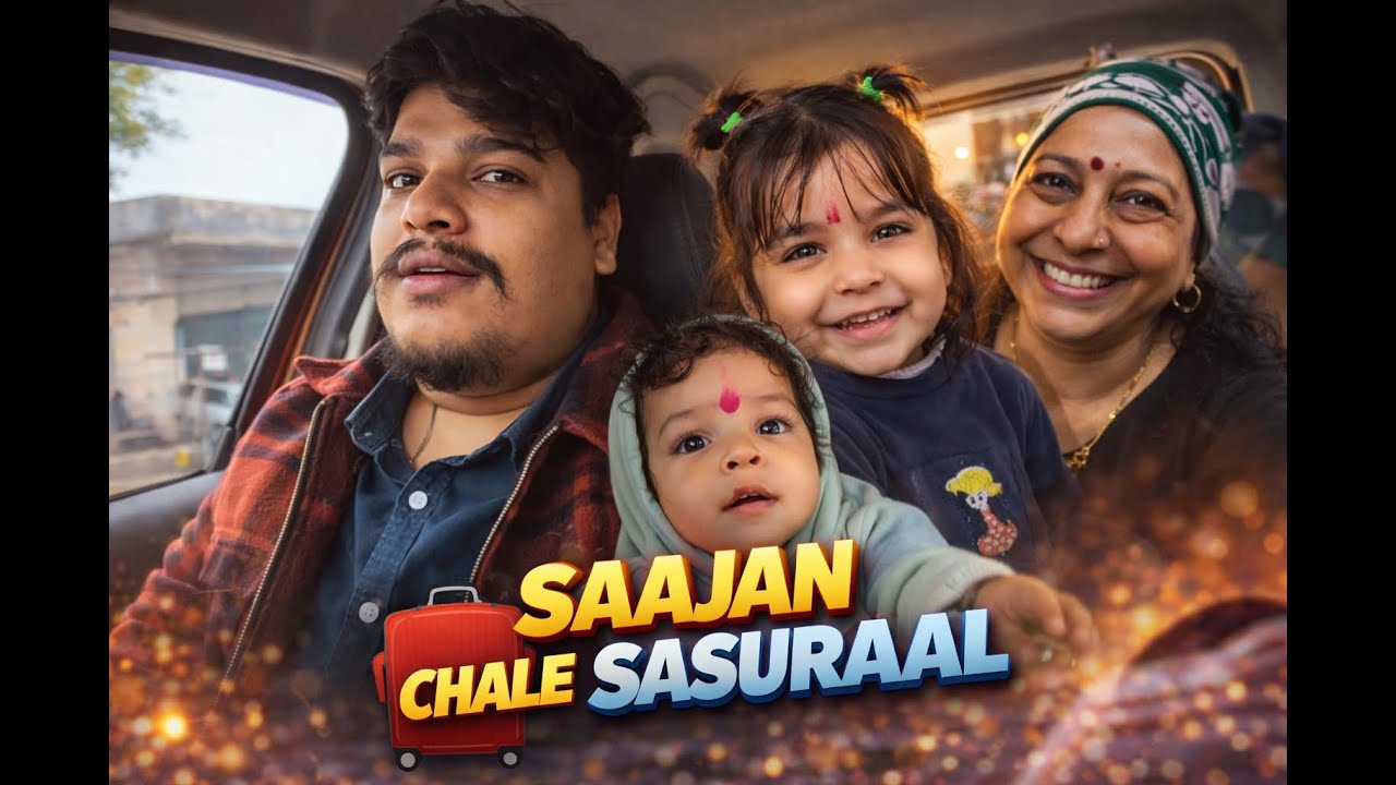 SAAJAN CHALE SASURAL | DAILY VLOG 2 | NAVEEN SONI VLOGS