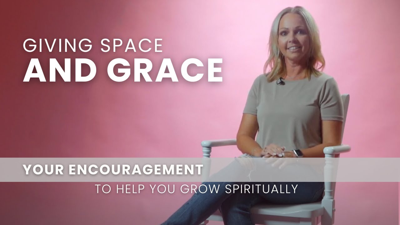 Giving Space and Grace - March 9