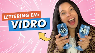 Como fazer lettering em vidros?