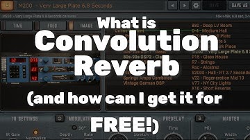 What is Convolution Reverb? (and can I have it FREE?)