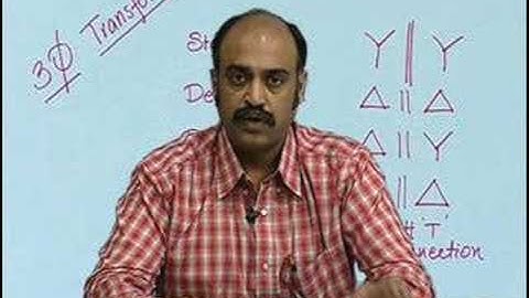 Lecture - 35 Three Phase Transformer 2