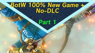 Breath of the Wild 100% New Game + No-DLC Part 1 @SpecsNStats