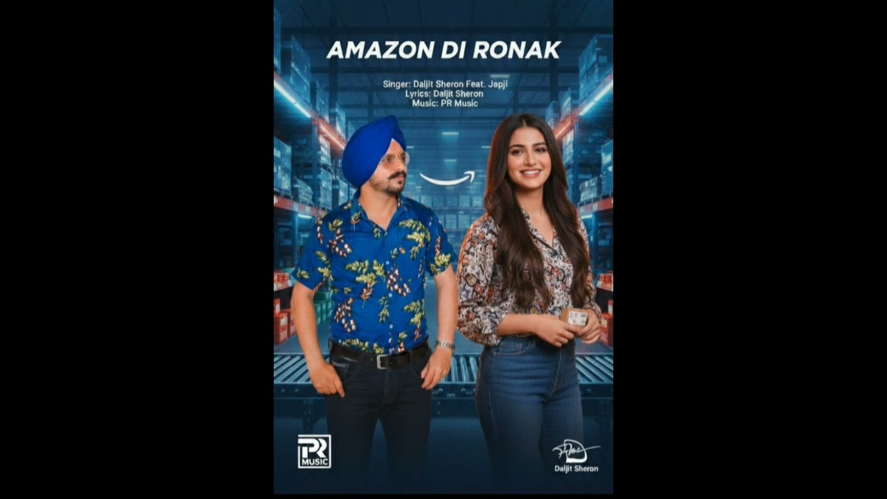 Amazon Di Ronak | Daljit Sheron Ft. Japji | New Punjabi Song 2026 | PR Music