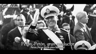 Arjantin Peronist Marşı - Argentinian Peronist Song : \