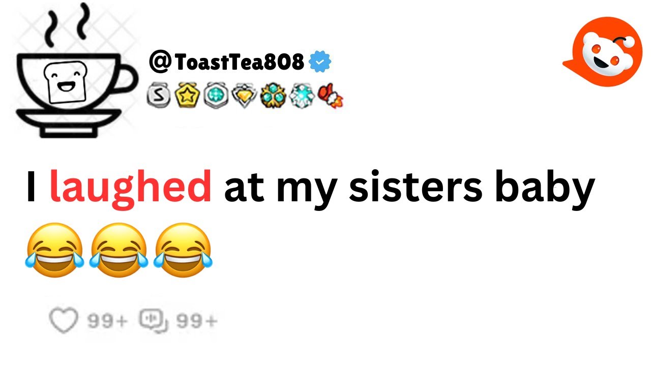 I LAUGHED at my sisters baby!!!!! reddit stories and more - YouTube