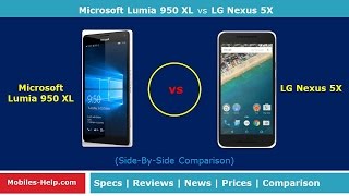 Microsoft Lumia 950 XL vs LG Nexus 5X - Which is Better