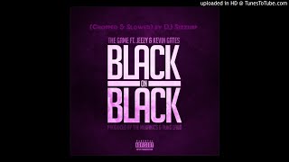The Game ft. Young Jeezy & Kevin Gates - " Black On Black " (Chopped & Slowed) by DJ Sizzurp