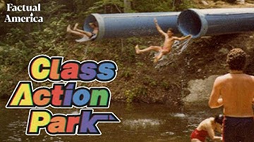 Class Action Park: America