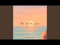Be With You mp3