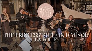 The Princess’ Suite in D minor – Anonymous (arr. M. Prochaska) | La Folie